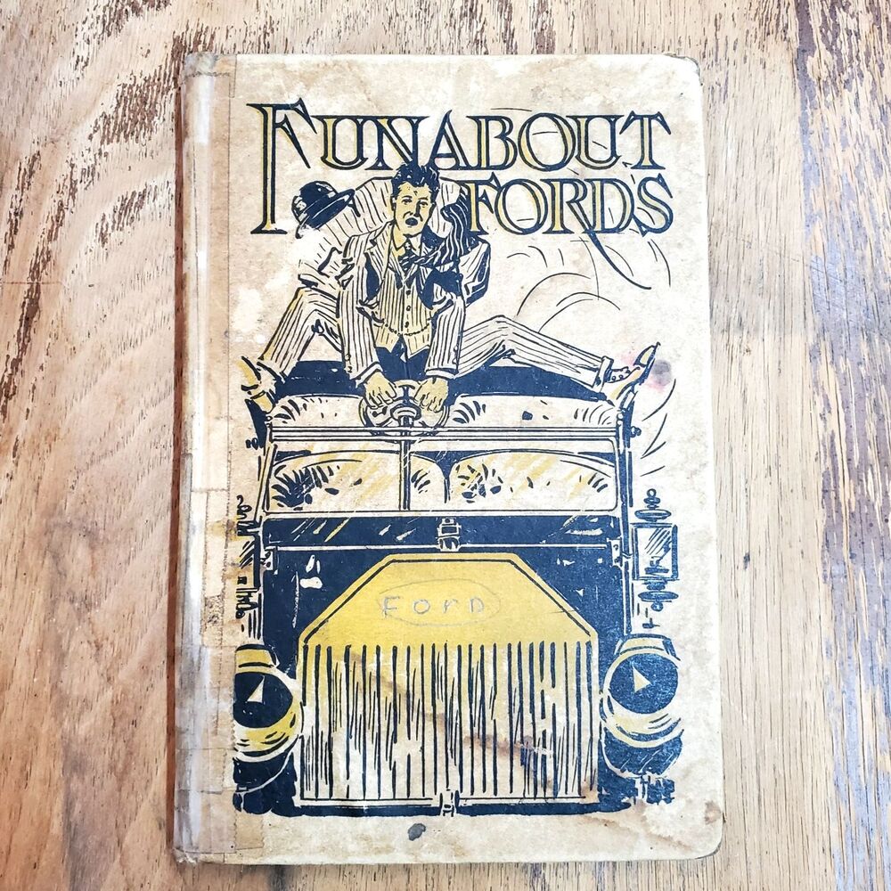 Antique 1915 Funabout Fords Book J J White Model T Car Humor Illustrated